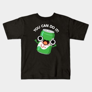 You Can Do It Cute Soda Pop Pun Kids T-Shirt